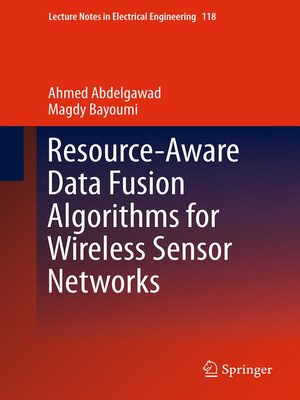 cover image of Resource-Aware Data Fusion Algorithms for Wireless Sensor Networks